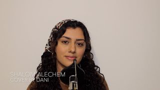 SHALOM ALECHEM  COVER BY DANIELLE [upl. by Root]