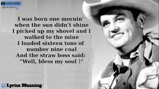 Merle Travis  Radio Version  Sixteen Tons  Lyrics Meaning [upl. by Ameyn]