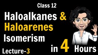 Isomerism  Haloalkanes and Haloarenes  Class 12 Chemistry  Lecture 31 [upl. by Nilahs254]