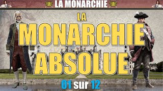 Monarchie  01 La monarchie absolue [upl. by Atirak]