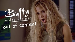 buffy the vampire slayer out of context for 4 minutes straight [upl. by Clio857]