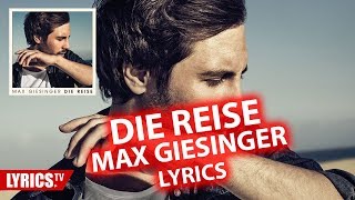 Die Reise LYRICS  Max Giesinger  Lyric amp Songtext  aus dem Album quotDie Reisequot [upl. by Malissa]