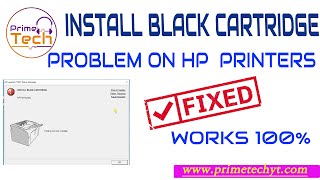 Install black cartridge problem on HP printer fixed Works 100 [upl. by Yecniuq]