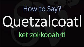 How to Pronounce Quetzalcoatl  Nearing the Nahuatl Pronunciation [upl. by Nekial]