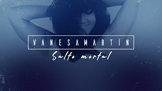 Vanesa Martín  Salto mortal Lyric Video Oficial [upl. by Anallij]