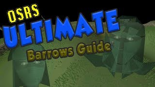 OSRS The Ultimate Barrows Guide 2017  Barrows Setup and Walkthrough Guide [upl. by Sarchet]