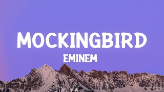 Eminem  Mockingbird Lyrics [upl. by Martinelli885]