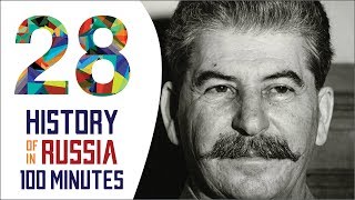 Joseph Stalin  History of Russia in 100 Minutes Part 28 of 36 [upl. by Ahtoelc]