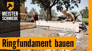 Ringfundament bauen  HORNBACH Meisterschmiede [upl. by Asylem]