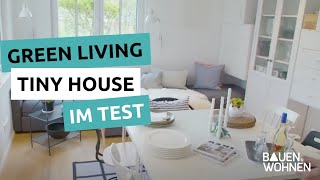 Green Living SpaceTiny Haus als Fertighaus Tiny House Roomtour mit Haus Test Minihaus alles Tiny [upl. by Radie333]