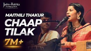 Chaap Tilak  Maithili Thakur  JashneRekhta [upl. by Boehmer]