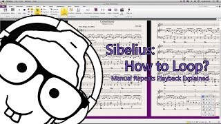 Sibelius How to Loop Manual Repeats Playback Explained [upl. by Eitsym]