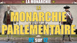 Monarchie  02 La monarchie parlementaire [upl. by Nanni409]