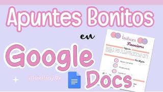 APUNTES BONITOS EN GOOGLE DOCS [upl. by Jelene378]