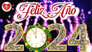 FELIZ AÑO NUEVO 2024 para familia y amigos🎁🥂L Happy New Year Adiós 2023 NOCHEVIEJA Bienvenido 2024 [upl. by Obau78]