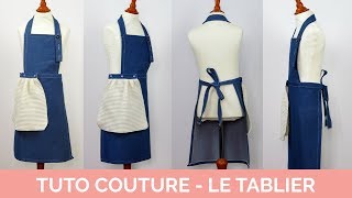 Le tablier  Tuto couture [upl. by Otsuj]