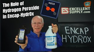 The Role of Hydrogen Peroxide in EncapHydrox [upl. by Roberto]