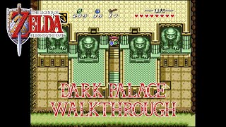 Dark Palace Dungeon Walkthrough  The Legend of Zelda A Link to the Past [upl. by Carree]