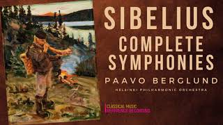 Sibelius  Complete Symphonies Nos1234567 refrec Paavo Berglund Helsinki Ph Orchestra [upl. by Kurt660]