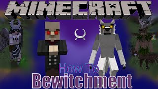 Minecraft Bewitchment How To 1165 [upl. by Weingartner562]