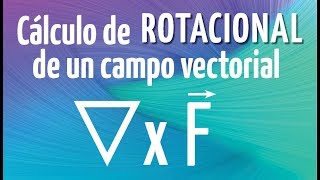 Rotacional de un campo vectorial Ejercicio resuelto paso a paso [upl. by Quinton136]