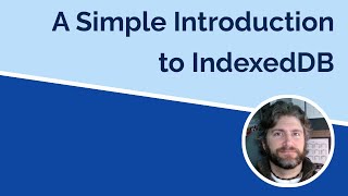 Simple Introduction to IndexedDB with the idbkeyval Library [upl. by Eberhard275]