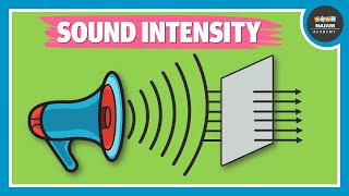 What is Sound Intensity  Physics [upl. by Grand]