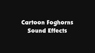 Cartoon Foghorns SFX [upl. by Aiz179]