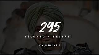 295 Sidhu moose wala famous song slowed reverb [upl. by Manwell]