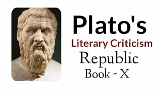 Literary Criticism  Plato  Republic Book 10 [upl. by Neerihs479]