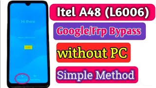 itel A48 L6006 frp bypass without PC [upl. by Kaela492]