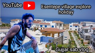 Esentepe village explore holiday [upl. by Algy]