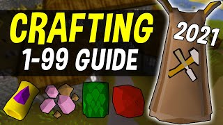 A Complete 199 Crafting Guide for Oldschool Runescape in 2021 OSRS [upl. by Aynnek]