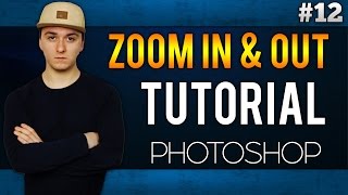 How To Zoom In And Out EASILY  Adobe Photoshop CC  Tutorial 12 [upl. by Grimbald]