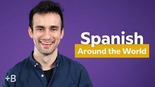 Spanish Dialects Around The World How Spanish Varies From Country To Country [upl. by Dunston]