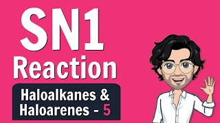 SN1 Reaction  Haloalkanes and Haloarenes  Class 12  Lecture 5 [upl. by Gerianna]