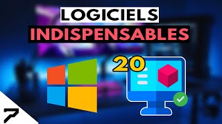 20 LOGICIELS INDISPENSABLES POUR TON NOUVEAU PC [upl. by Ayala]