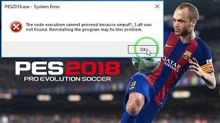 PES 2018  Missing Error xinput13dll Pro Evolution Soccer 2018 [upl. by Adnihc697]