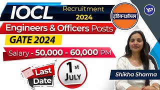 IOCL Recruitment 2024  Engineer Officer Vacancies  Last Date1st Jul24  Full Detail Notification [upl. by Carce]