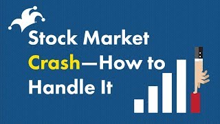 Stock Market Crash  How to Handle It [upl. by Onairpic]