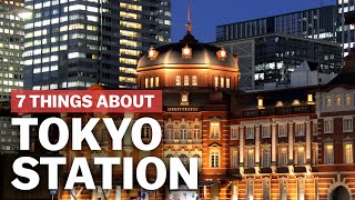 7 Things to know about Tokyo Station  japanguidecom [upl. by Nnyw]