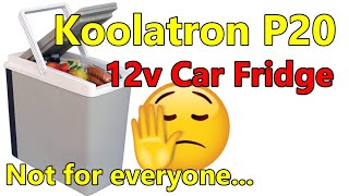 Quick Review KOOLATRON P20 12v Fridge  Definitely not for everyone [upl. by Eiloj]