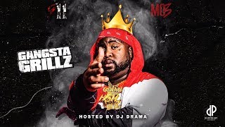 MO3 x DJ Drama  911 Gangta Grillz FULL MIXTAPE [upl. by Cohin]