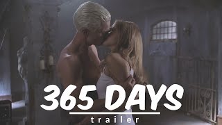 365 days trailer  spike amp buffy [upl. by Ardnod]