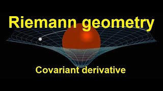 Riemann geometry  covariant derivative [upl. by Nnylirret]