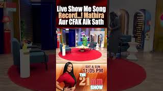 New Song Mathira Aur Chahat Aik Sath  The 21MM Show [upl. by Leoline293]