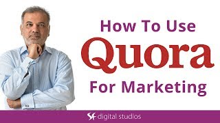 Quora Marketing Tutorial  How To Use Quora For Marketing [upl. by Labina364]