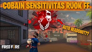 TESTING SETTING DAN SENSITIVITAS RUOK FF DI RANKED AUTO HEADSHOT  FREE FIRE INDONESIA [upl. by Latty]