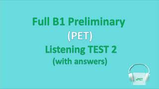 B1 Preliminary PET Listening Test 2 with answers new format [upl. by Dyana555]