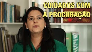 CUIDADOS COM A PROCURAÇÃO [upl. by Judi]